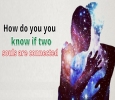 Learn here How Do You Know if Two Souls Are Connected